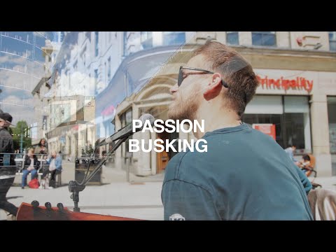 Passion Episode 2 - Busking (South Wales Documentary Series)
