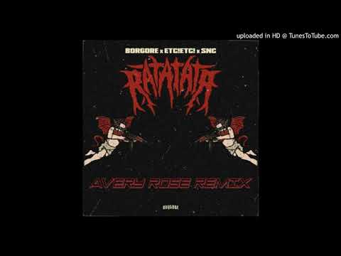Borgore x ETC!ETC! x SNC - RATATATA (Avery Ro5e Remix)