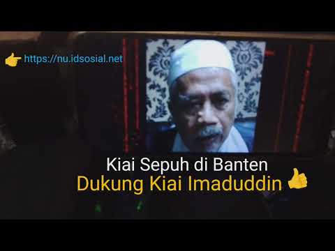Kiai Sepuh Mantan Ketum MUI Serang &amp; Mustasyar PCNU Banten Dukung Kiai Imaduddin