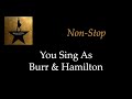 Hamilton - Non-Stop - Karaoke/Sing With Me: You Sing Burr & Hamilton