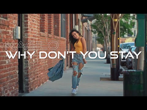 Nagilo - Why Don't You Stay (Lyrics Video)