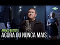 Amado Batista Agora Ou Nunca Mais Amado Batista 44 Anos