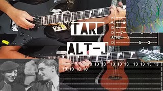 TARO - ALT J (2 Guitar tab tutorial + cover)