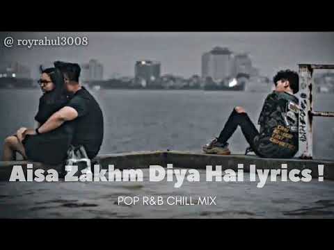 Aisa Zakhm Diya Hai Jo Na Phir Bharega lyrics! 💔