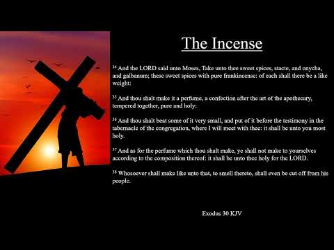 Exodus 30:34-38 KJV | The Incense