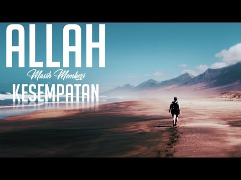 Bertaubatlah, Allah Masih Memberi Kesempatan