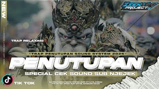 Download lagu DJ PENUTUPAN SOUND SYSTEM 2025 • TRAP PERPISAHAN MENGSAD‼️ ZEEN LEXI PROJECT mp3