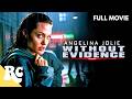 Without Evidence Angelina Jolie Full True Story Movie Conspiracy Mystery Thriller