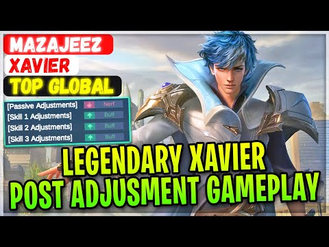 Legendary Xavier Post Adjusment Gameplay [ Top Global Xavier ] Mazajeez - Mobile Legends Build