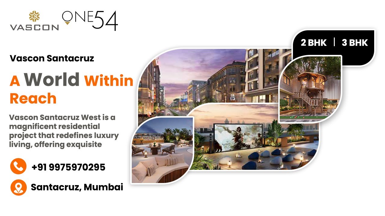 Vascon One54 Orchids Santacruz West Luxury 1 & 2 BHK Flats Mumbai