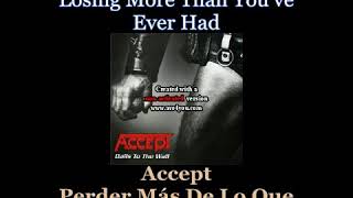 Accept - Losing More Than You&#39;ve Ever Had