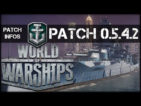 WoWs - 0.5.4.2 - NEUE PREMIUMSCHIFFE - [Patch] | [Deu] [1080p] [60fps]