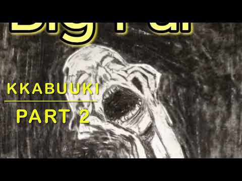 Kkabuuki Is BigPal- Let Me Twalk pt2