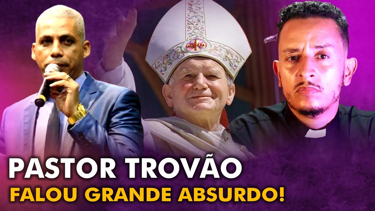 PASTOR JÚNIOR TROVÃO FALOU ABSURDOS QUE ENVOLVEM A FÉ DOS CATÓLICOS