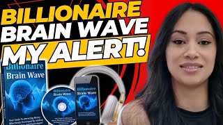BILLIONAIRE BRAIN WAVE ((MY ALERT!)) Billionaire Brain Waves Review - Billionaire Brain Wave Reddit