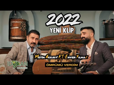 Metin Akkaya - Enver Yılmaz - Ömrümü Verdim