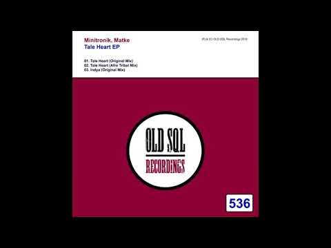 Minitronik,Matke - Tale Heart (Original Mix)