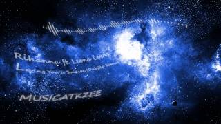 Rihanna ft. Leona Lewis - Loving You Is Suicide (Dubstep Remix)