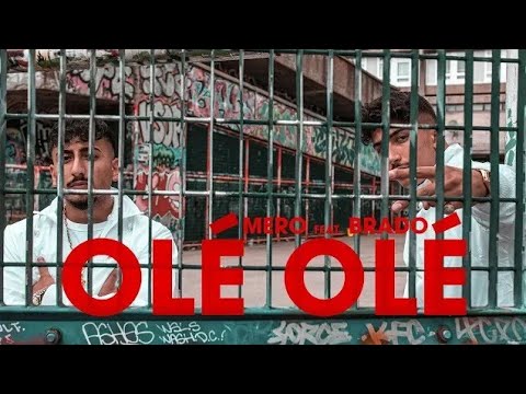 MERO feat. BRADO - OLÉ OLÉ OFFİCİAL VİDEO