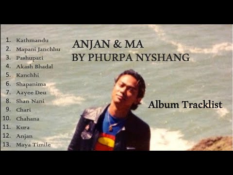 Anjan & Ma- Phurpa Nyshang (Album Tracklist)