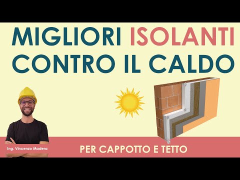 Migliori materiali isolanti per cappotto e copertura a protezione del caldo estivo