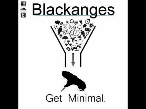 Blackanges - Get Minimal.