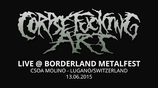 Corpsefucking Art live @ Borderland Metalfest / Switzerland (Full Show)