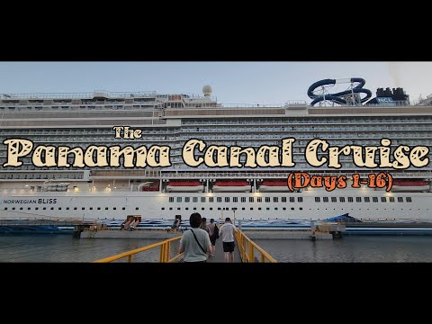 NCL Bliss Days 1-16 | The Panama Canal Cruise