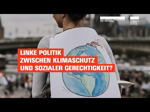 Linke Politik zwischen Klimaschutz und sozialer Gerechtigkeit? ― Mit Lorenz Gösta Beutin