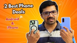 2 Best Phone Deals (Android & iPhone) in Amazon Great Indian Sale 2025