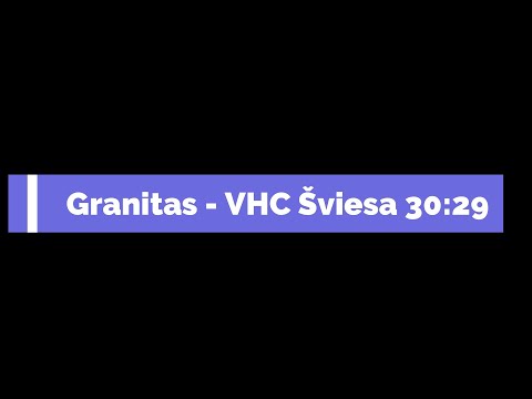 LRL Finalas (3). Granitas - VHC Šviesa 30:29(18:15)
