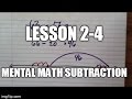 Lesson 2-4 Mental Subtraction Strategy