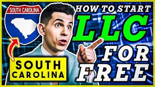 South Carolina LLC: How To Start an LLC in South Carolina (for FREE) 🇺🇸
