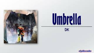 Download lagu DK (iKON) - Umbrella (주르륵) [Rom|Eng Lyric] mp3