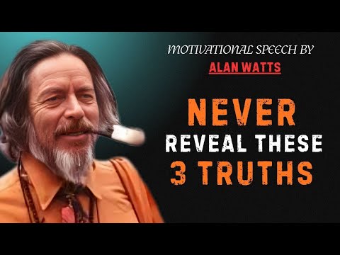 Never Reveal These 3 Truths About Awakening – Alan Watts  #EmotionalDetachment