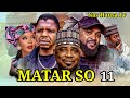 MATAR SO EPISODE 11 LABARINA SANDA IZZAR SO ALAQA