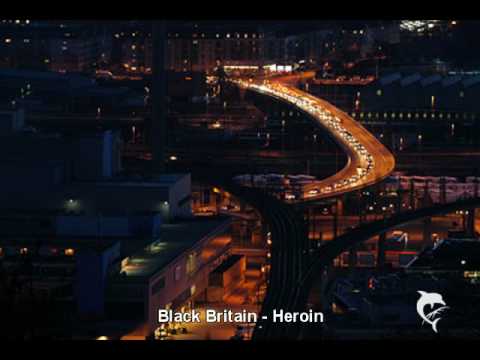 Black Britain - Heroin (Club Version)