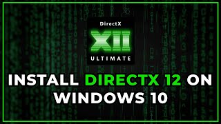 💥Download And Install DirectX 12 On Windows 10 (2022)