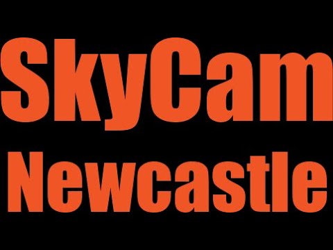 SkyCam Newcastle  video.