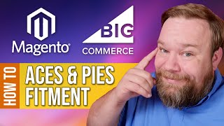 How To: Auto parts fitment with ACES and PIES on Magento or BigCommerce