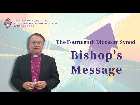 The 14th Diocesan Synod : Bishop's Message