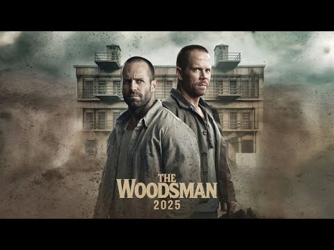 𝐓𝐡𝐞 𝐖𝐨𝐨𝐝𝐬𝐦𝐚𝐧 (𝟐𝟎𝟐𝟓) - 𝐊𝐞𝐯𝐢𝐧 𝐁𝐚𝐜𝐨𝐧 | Jason Statham | First trailer