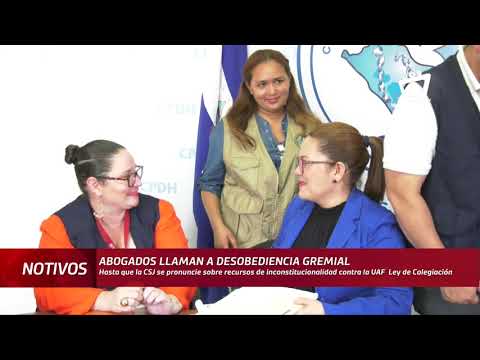 Abogados y notarios públicos de Nicaragua llaman a desobediencia gremial