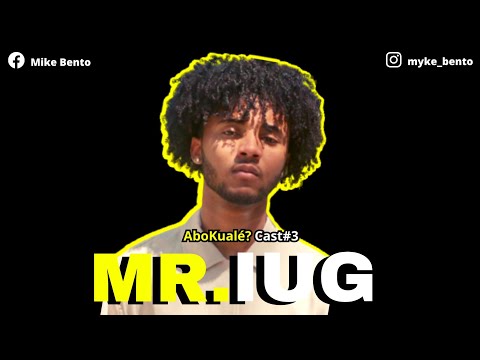 MR.IUG - Bem Conxi Es jovem Xeio De Talento, Um Encontro Ku Txeu Emoções e Novidades_ AbokualeCast#3