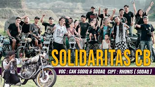 Download lagu SOLIDARITAS CB - CAK SODIQ & SODAQ |  MUSIC VIDEO mp3