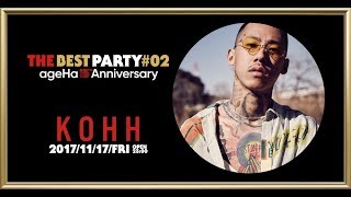 20171117 Fri THE BEST PARTY 02 SPECIAL LIVE  KOHH