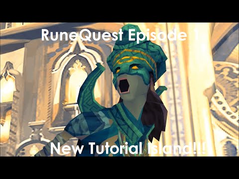 RuneQuest Episode 1 - New Tutorial Island!!!!