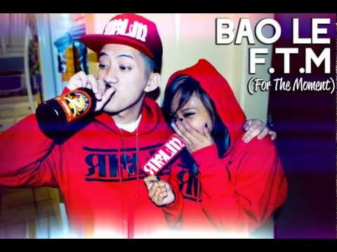 Bao Le - F.T.M (For The Moment) + FREE DOWNLOAD