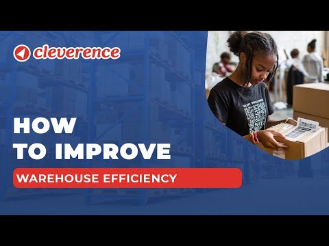 How to Improve Warehouse Efficiency