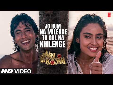 Jo Hum Na Milenge to Gul Na Khilenge — watch video